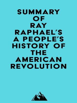cover image of Summary of Ray Raphael's a People's History of the American Revolution
